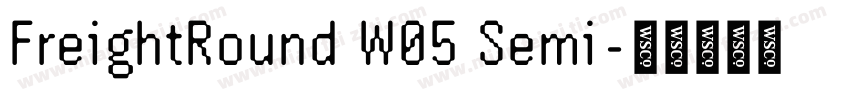 FreightRound W05 Semi字体转换